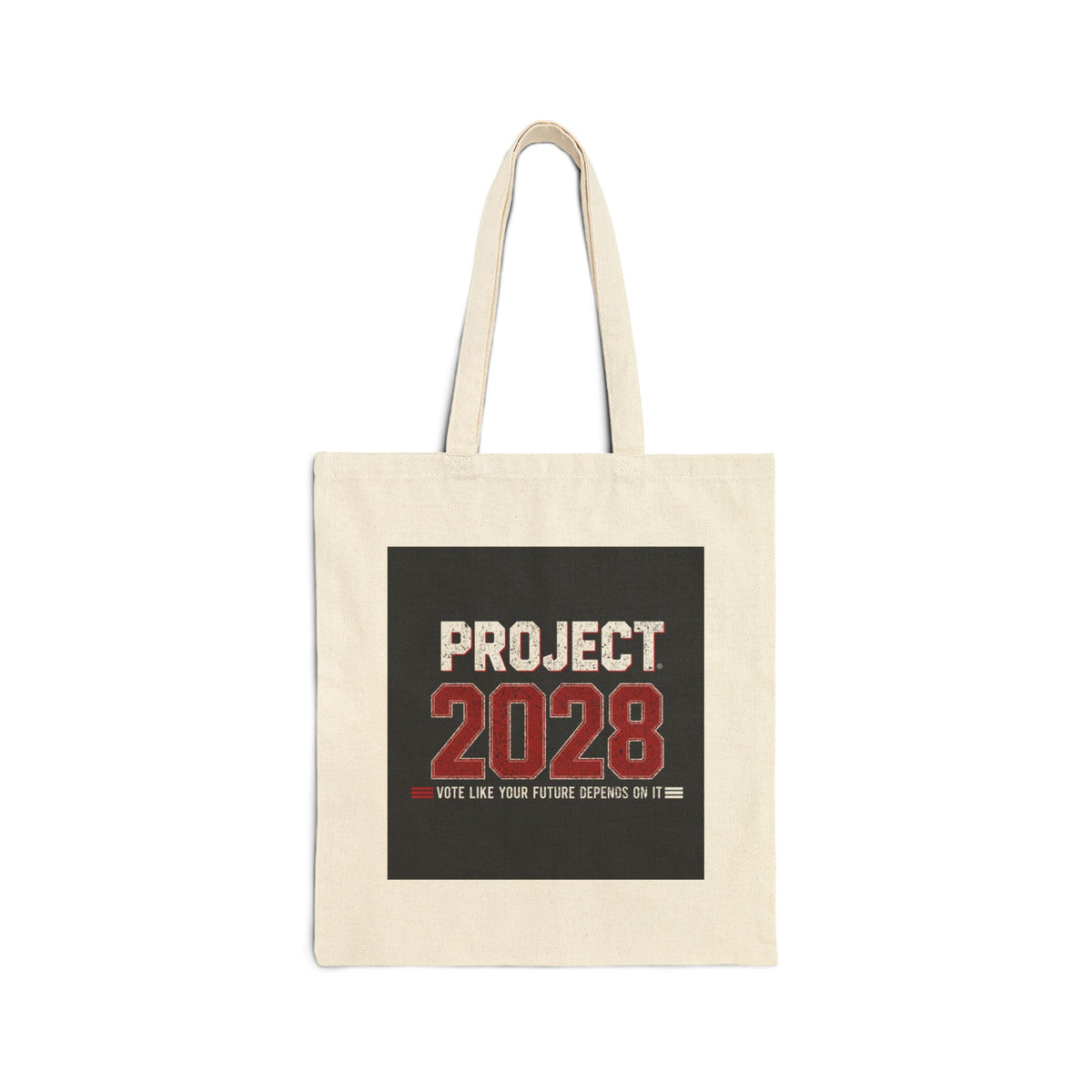 Project 2028 Cotton Tote — “Vote Like Your Future Depends On It” Political Canvas Bag