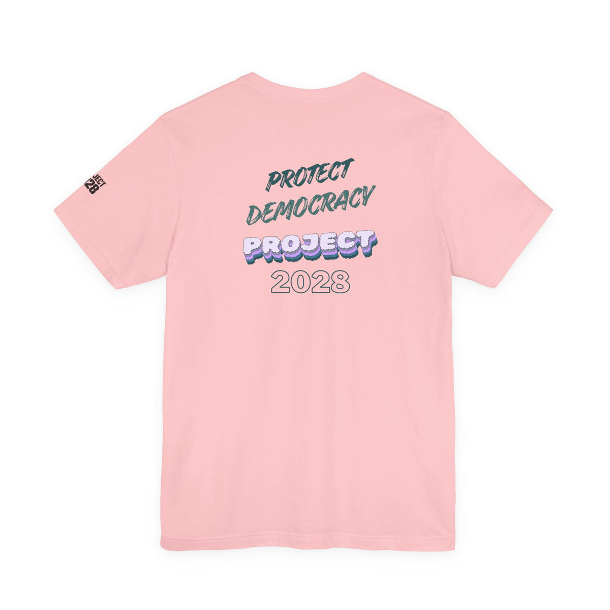 Project 2028 T-Shirt — Protect Democracy Graphic Tee - Make a Statement Without Saying a Word!