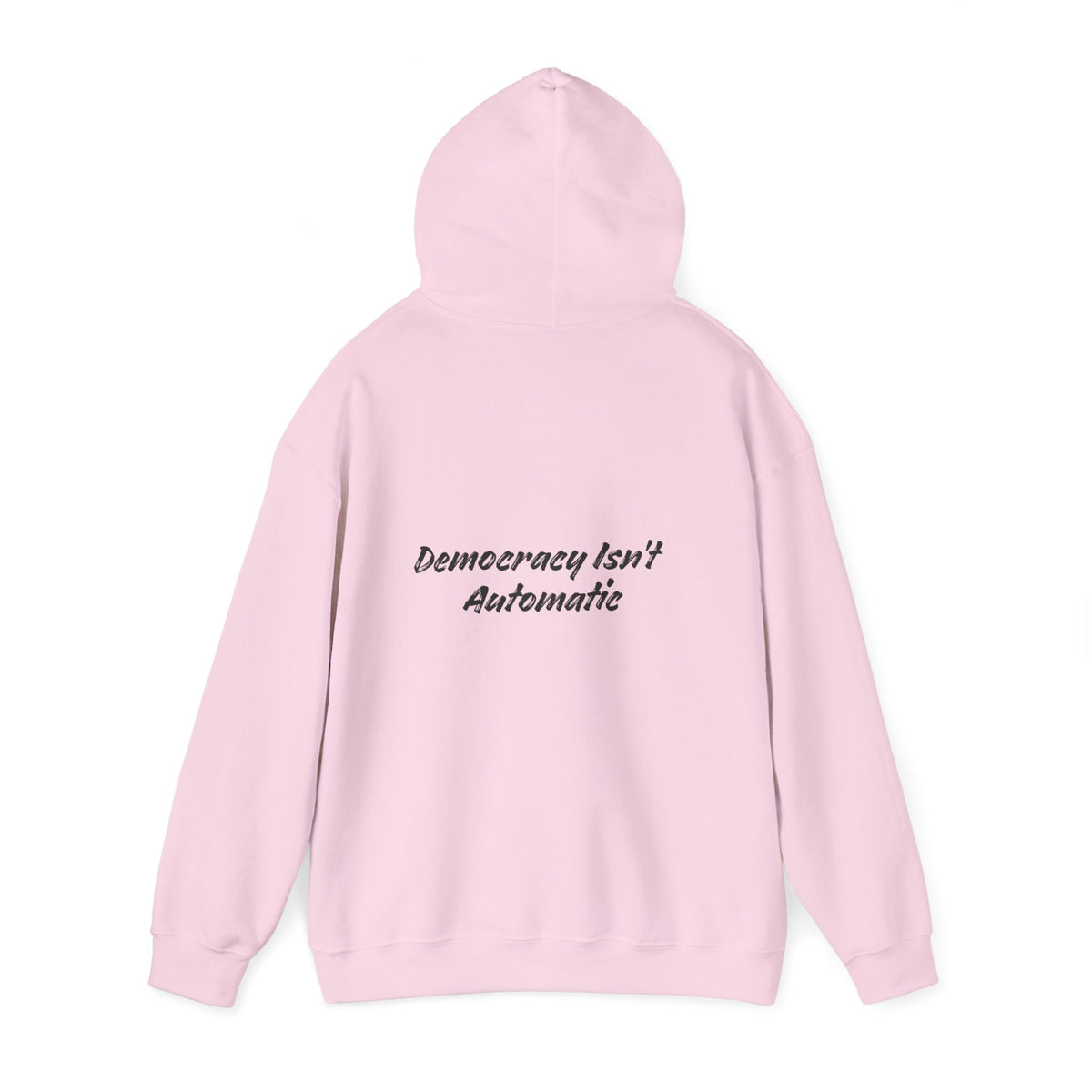 Product 2028 Graphic Hoodie | Democracy Isn't Automatic back print