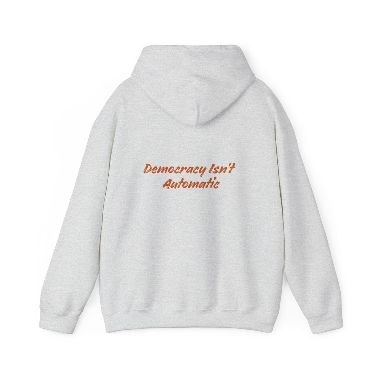 Democracy Is Not Automatic Hoodie | Project 2028, Bold Text