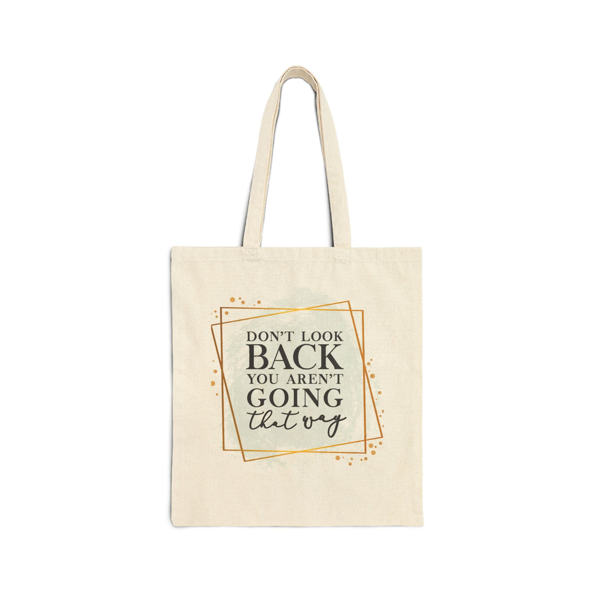 Tote Bag — Inspirational & Political Canvas Tote ("Don't Look Back" / "Vote Blue")