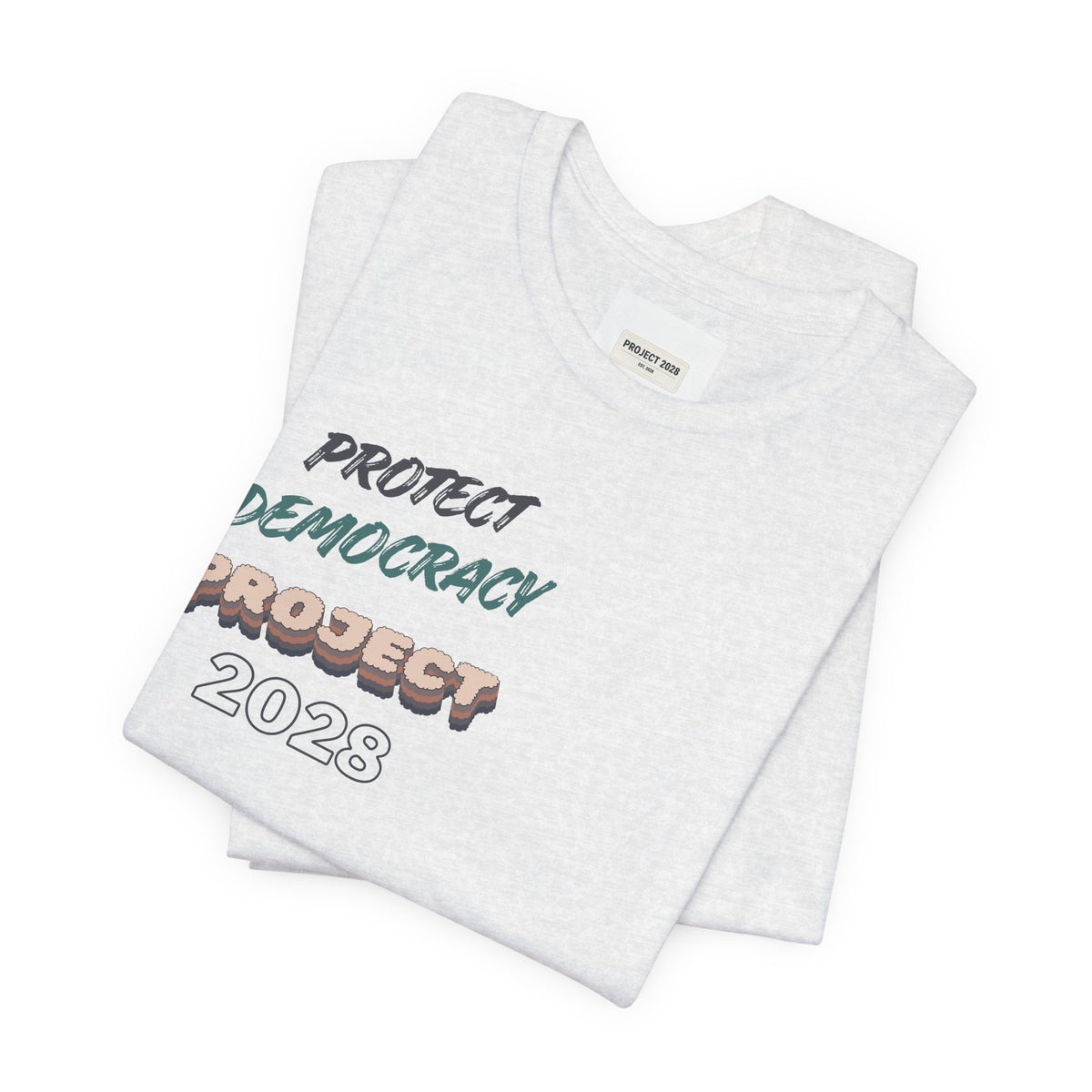 Protect Democracy "Project 2028" Tee - Make a Statement Without Saying a Word!