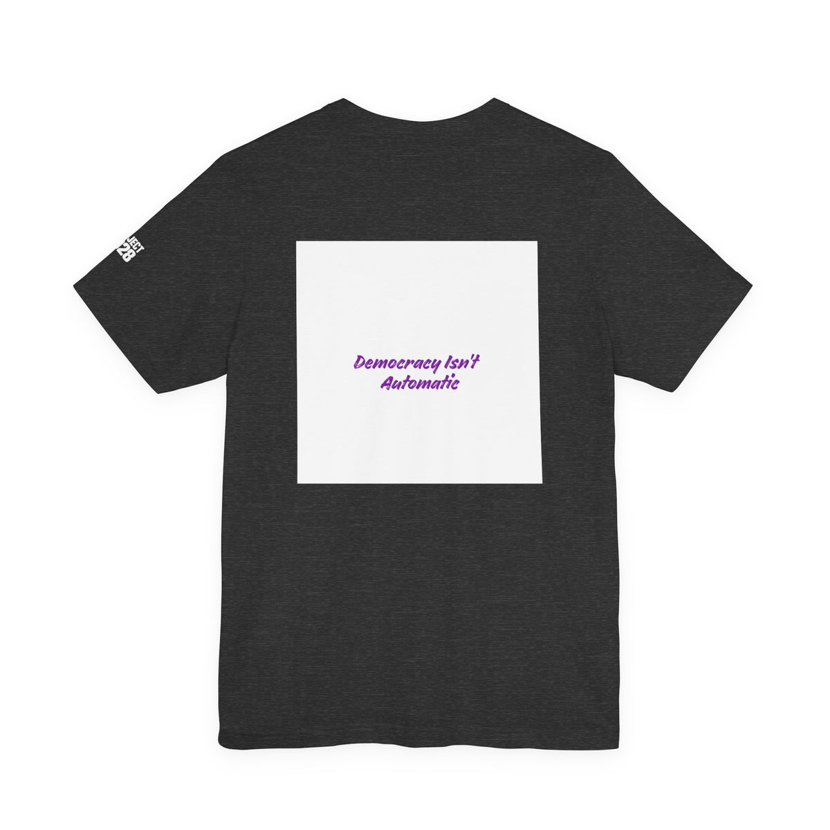 T-Shirt — Project 2028 Gradient Graphic (Back: "Democracy Isn’t Automatic") - Make a Statement Without Saying a Word!