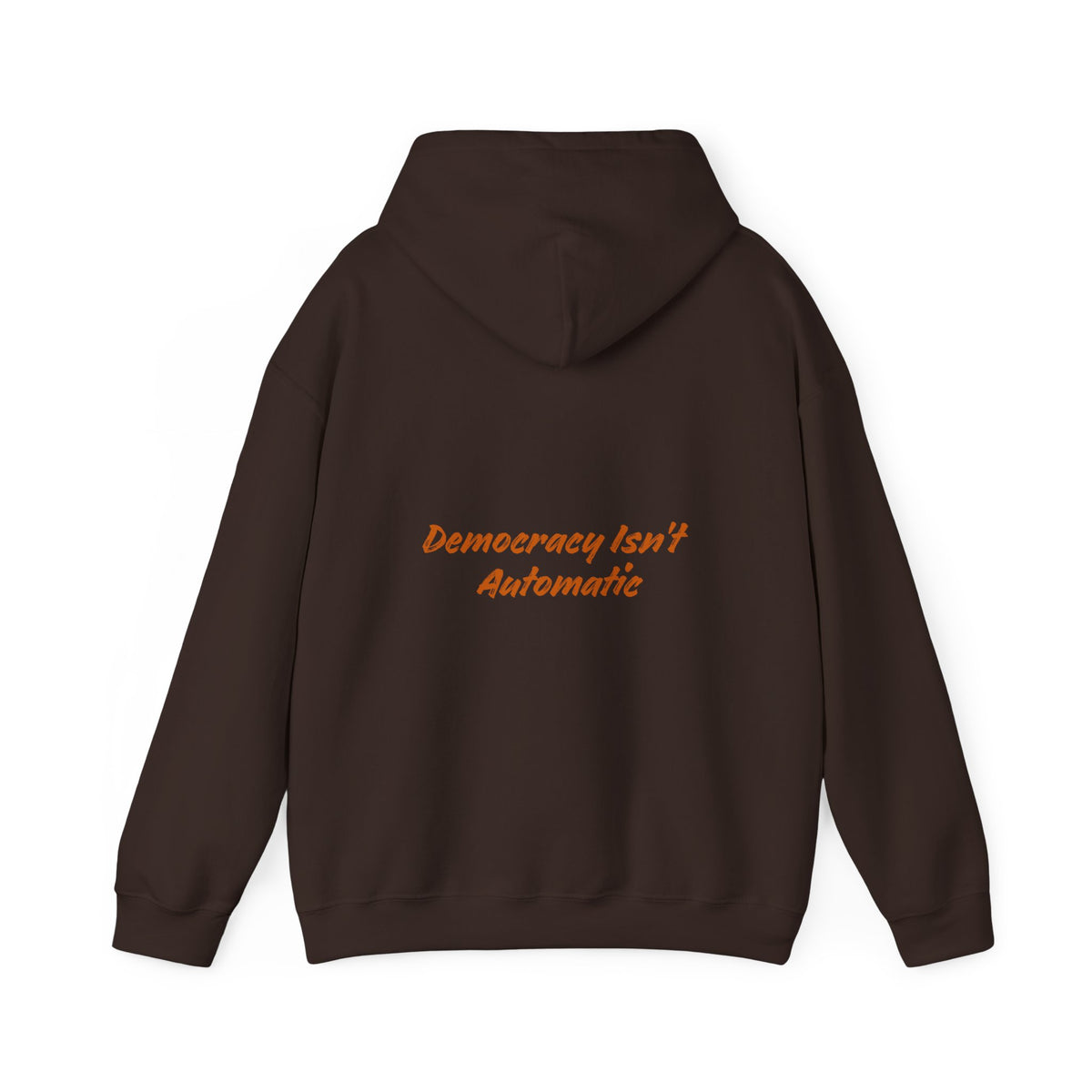 Democracy Isn't Automatic hoodie | Project 2028 slogan hoodie