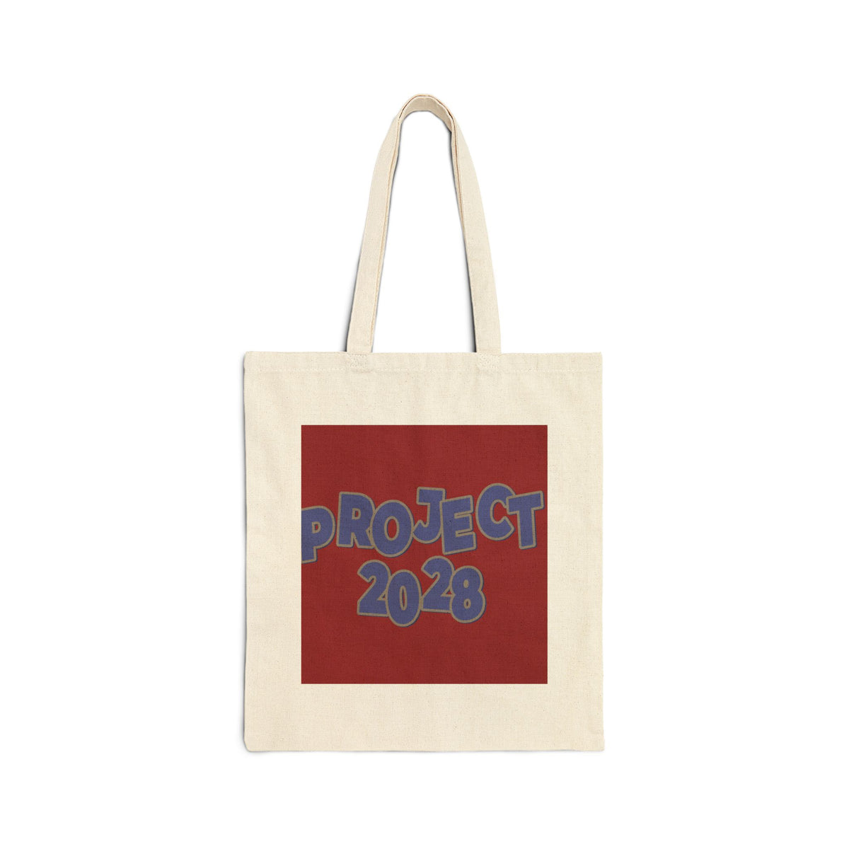 Project 2028 Cotton Canvas Tote — "Democracy Isn't Automatic" Political Protest Bag
