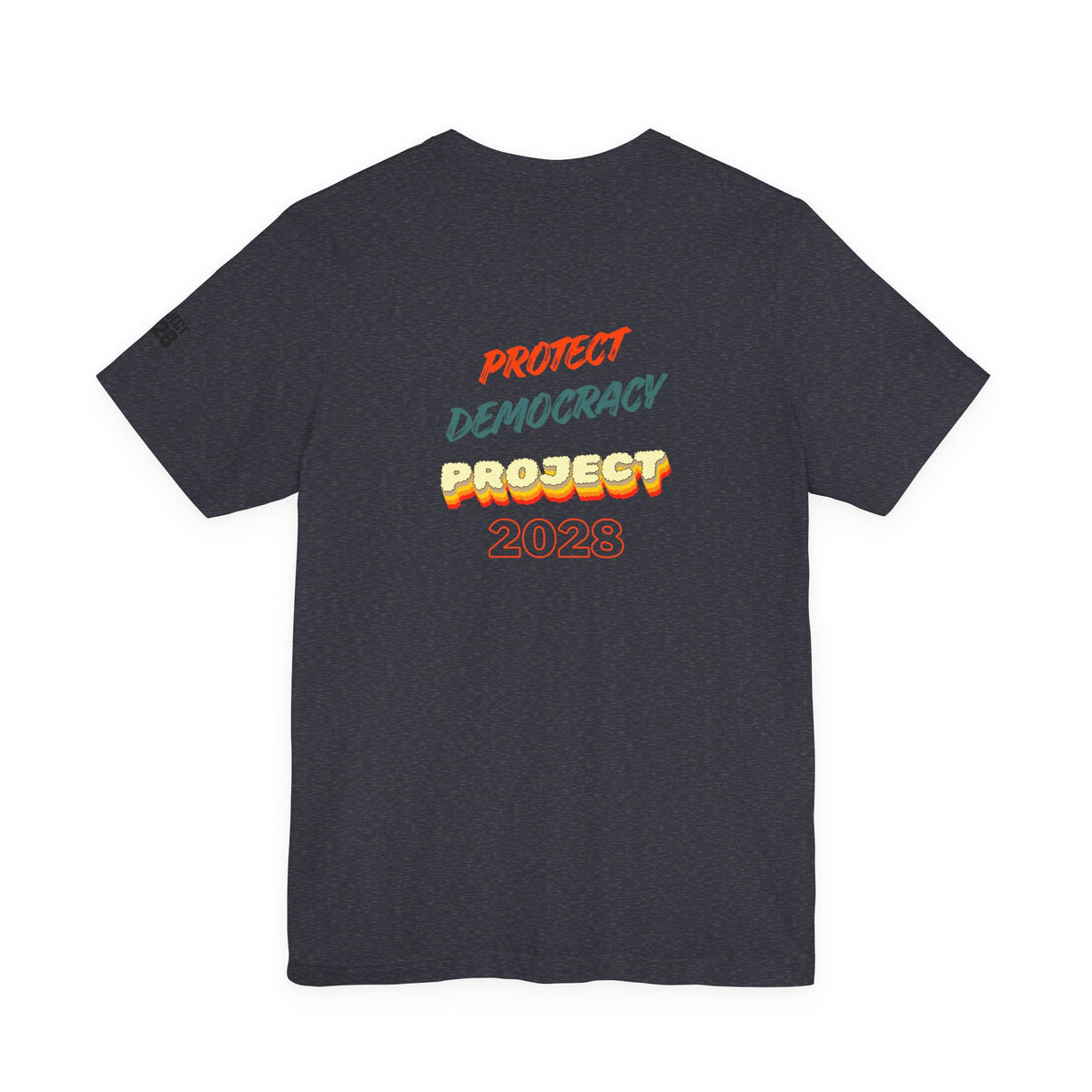 Project 2028 Tee — Protect Democracy Graphic T-Shirt - Make a Statement Without Saying a Word!