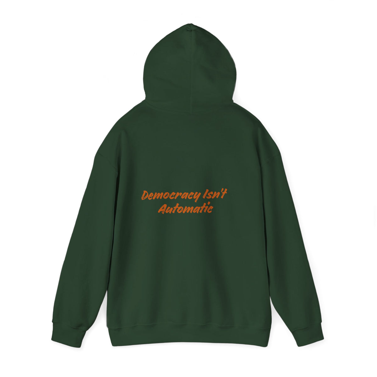 Democracy Is Not Automatic Hoodie | Project 2028, Bold Text