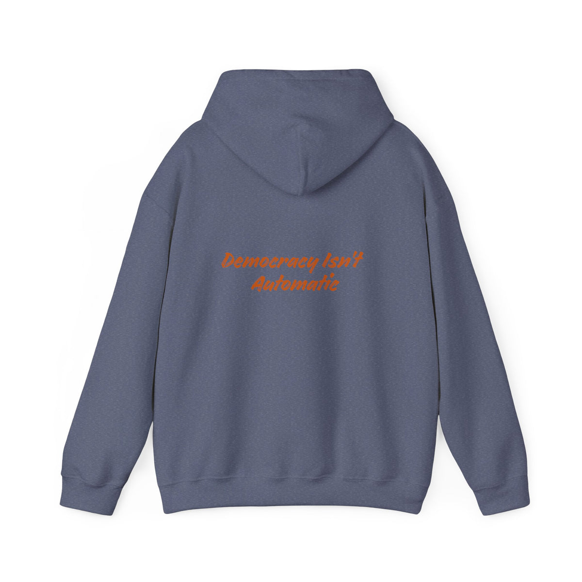 Democracy Is Not Automatic Hoodie | Project 2028, Bold Text