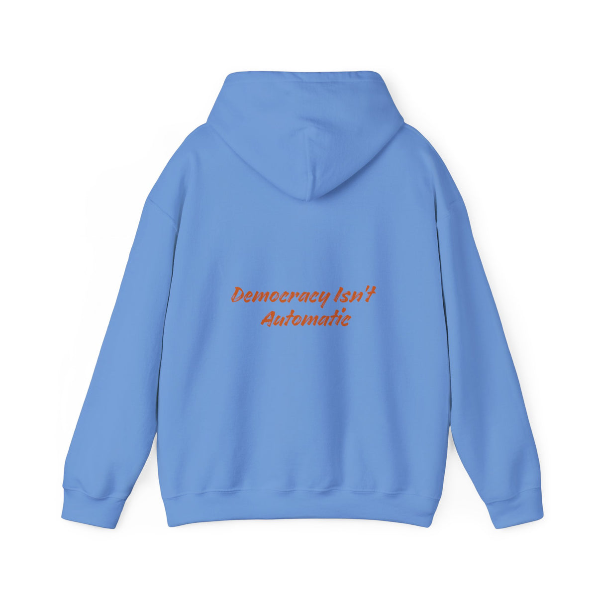 Democracy Isn't Automatic hoodie | Project 2028 slogan hoodie