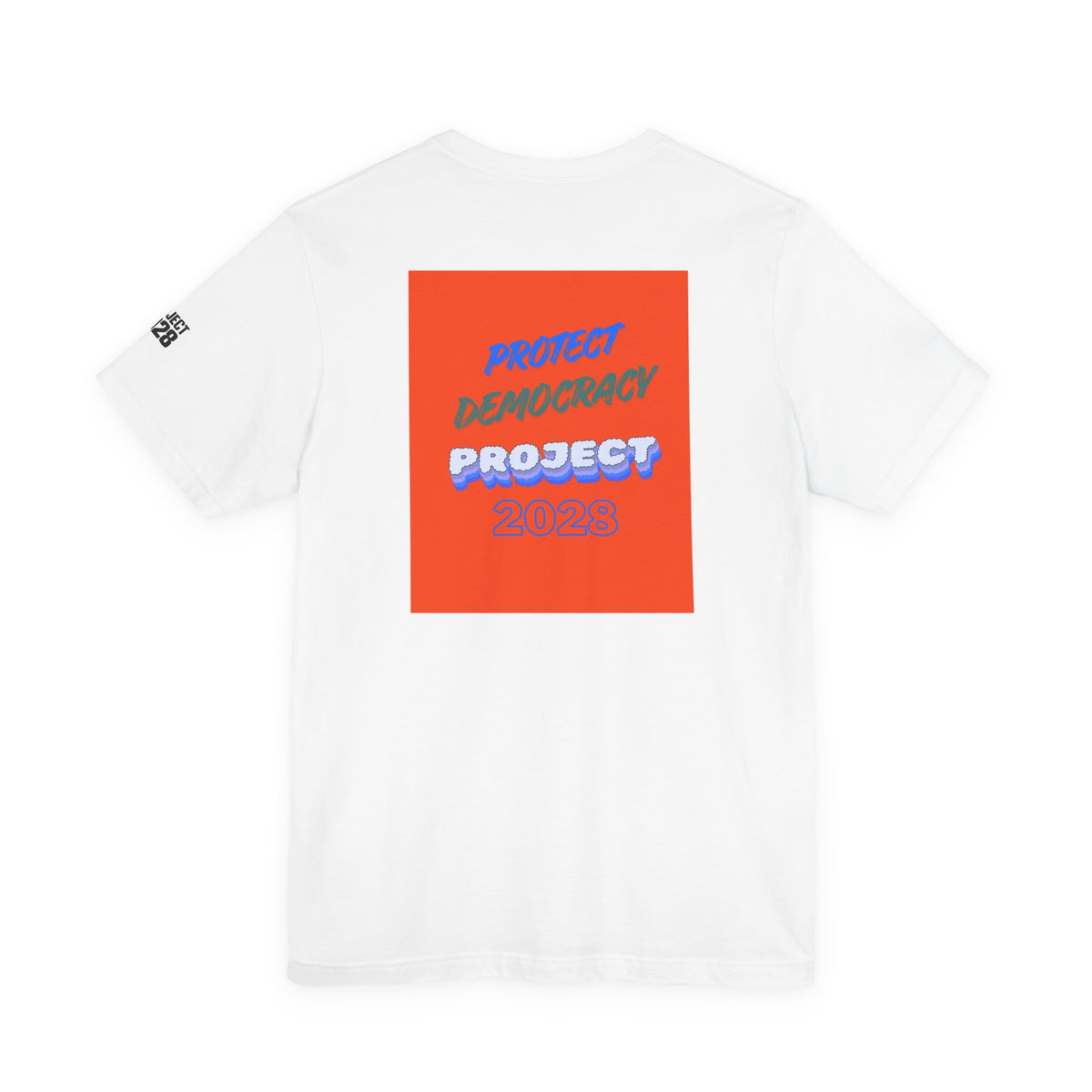 Call to Action Project 2028 Tee — Protect Democracy Short Sleeve T-Shirt - Make a Statement Without Saying a Word!