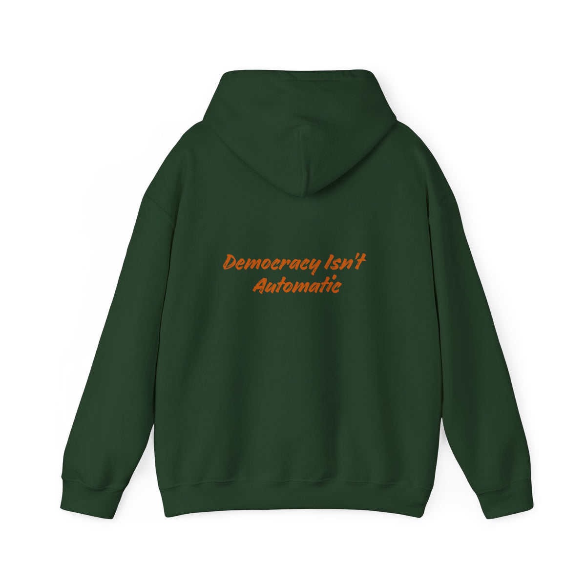 Democracy Is Not Automatic Hoodie | Project 2028, Bold Text