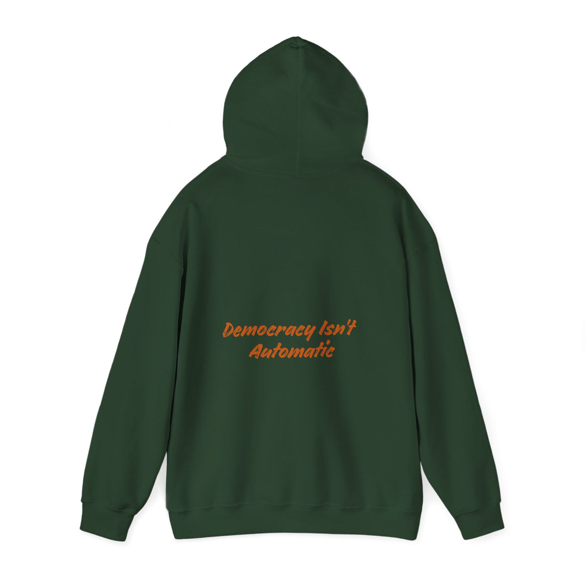 Democracy Isn't Automatic hoodie | Project 2028 slogan hoodie