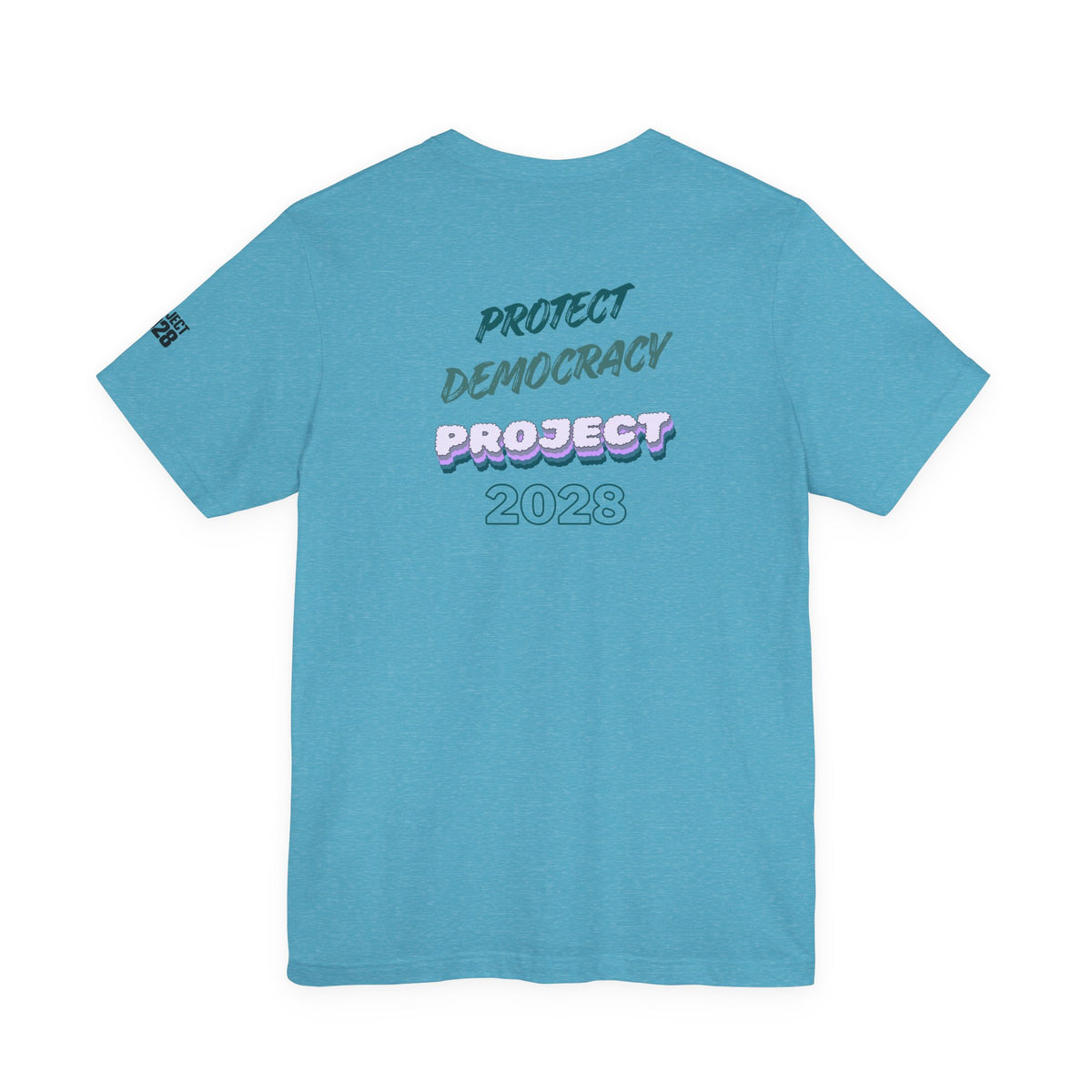 Project 2028 T-Shirt — Protect Democracy Graphic Tee - Make a Statement Without Saying a Word!