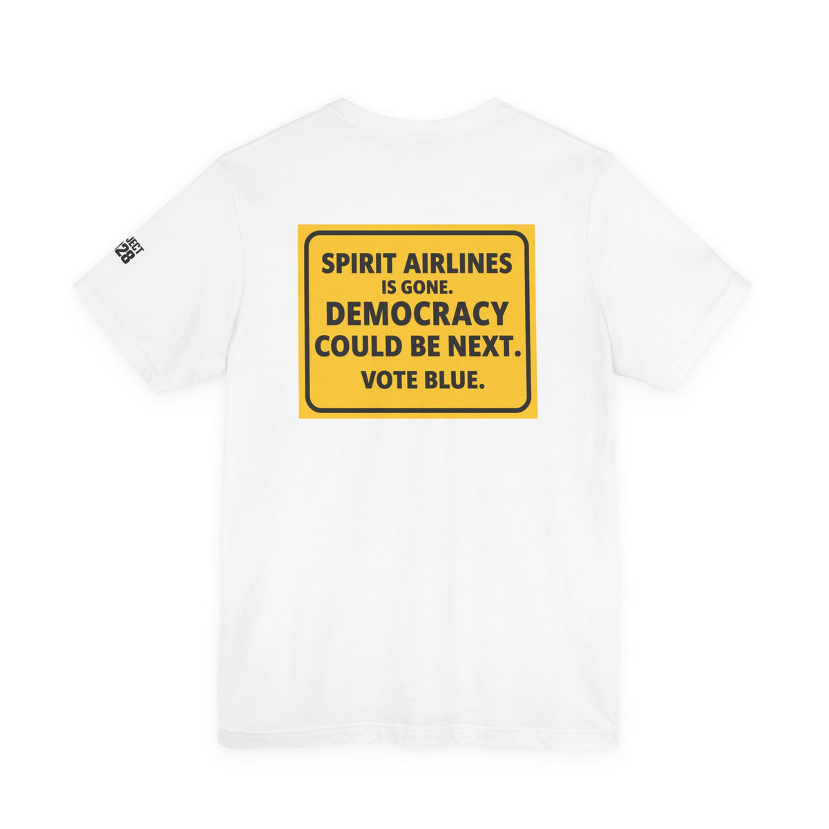 Project 2028 Tee — "Spirit Airlines is gone. Democracy could be next. Vote Blue." Political Graphic T‑Shirt - Make a Statement Without Saying a Word!
