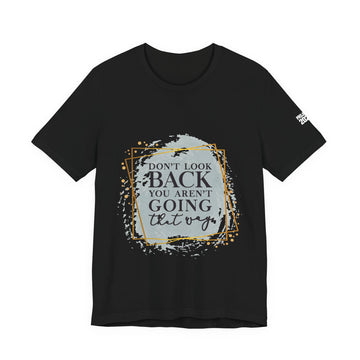Don't Look Back Tee — 'Project 2028' Motivational Graphic T-Shirt - Make a Statement Without Saying a Word!
