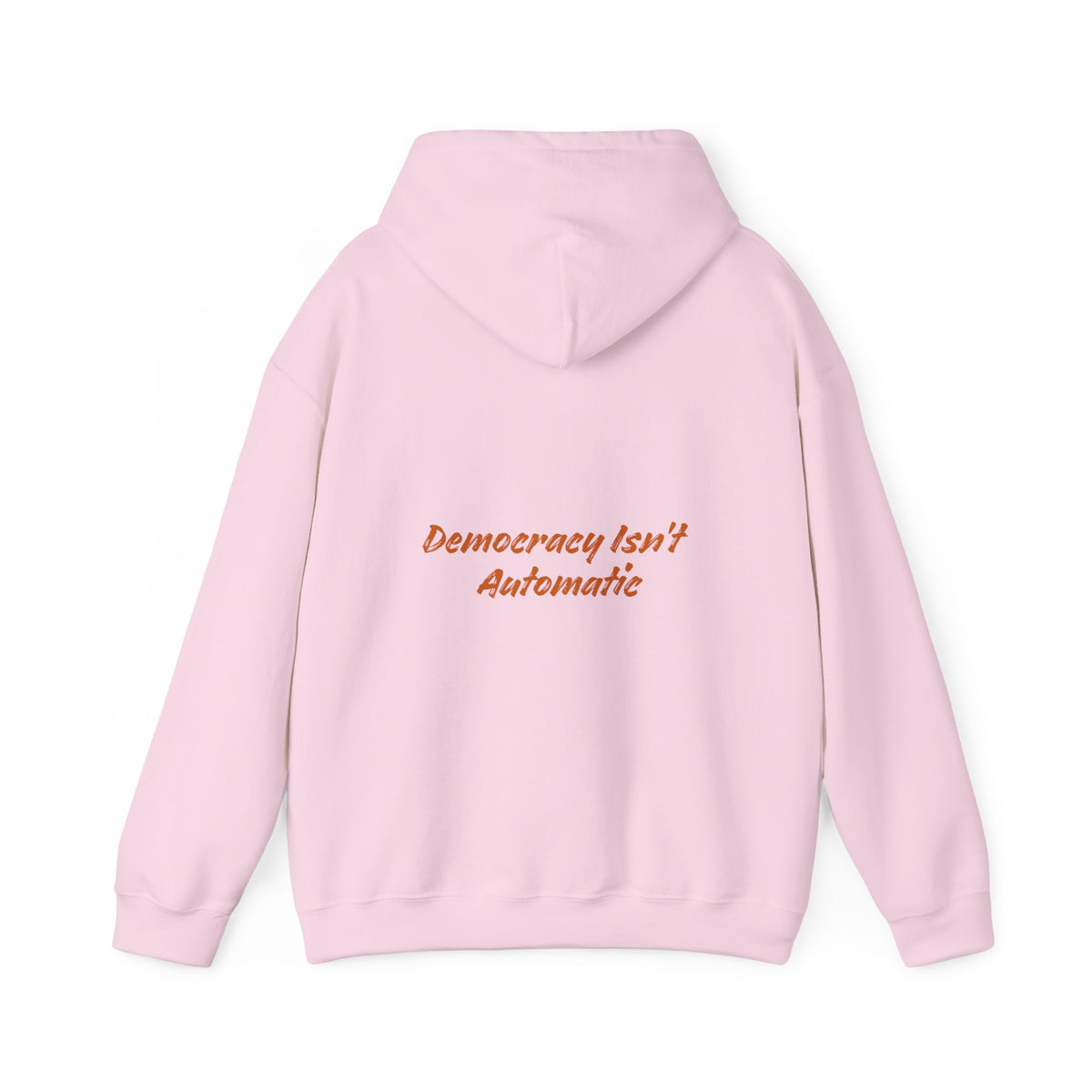 Democracy Isn't Automatic hoodie | Project 2028 slogan hoodie