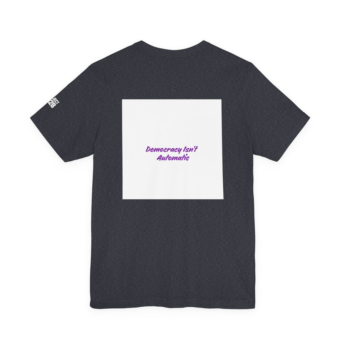 T-Shirt — Project 2028 Gradient Graphic (Back: "Democracy Isn’t Automatic") - Make a Statement Without Saying a Word!