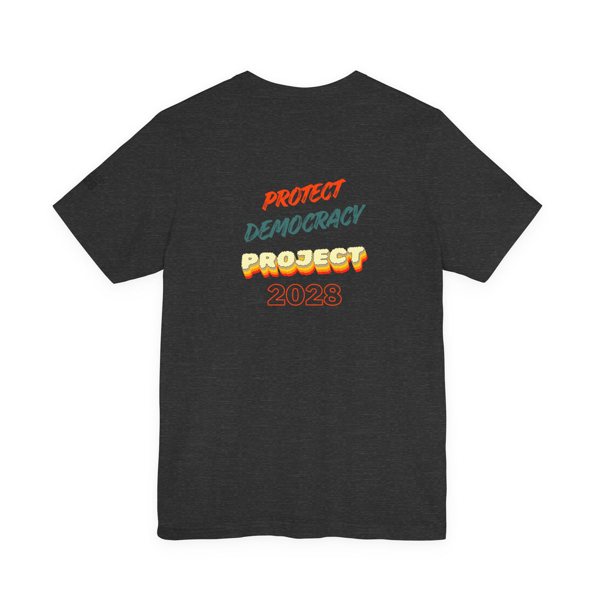 Project 2028 Tee — Protect Democracy Graphic T-Shirt - Make a Statement Without Saying a Word!