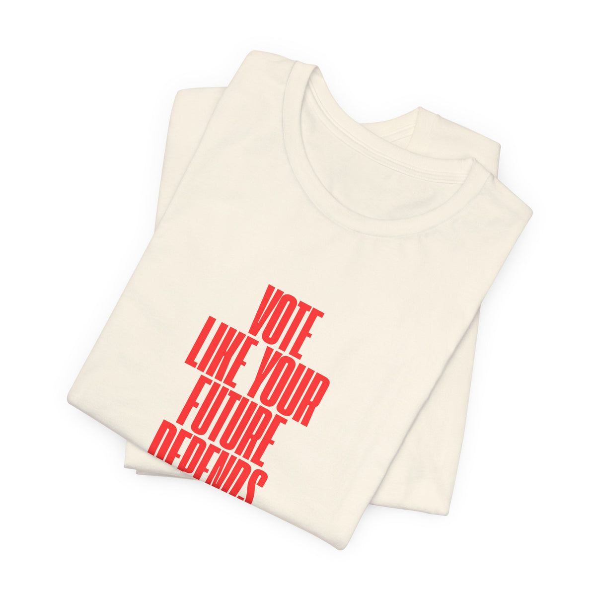 Political Voter Tee — “Vote Like Your Future Depends On It” / “Democracy Is Not Automatic” - Make a Statement Without Saying a Word!