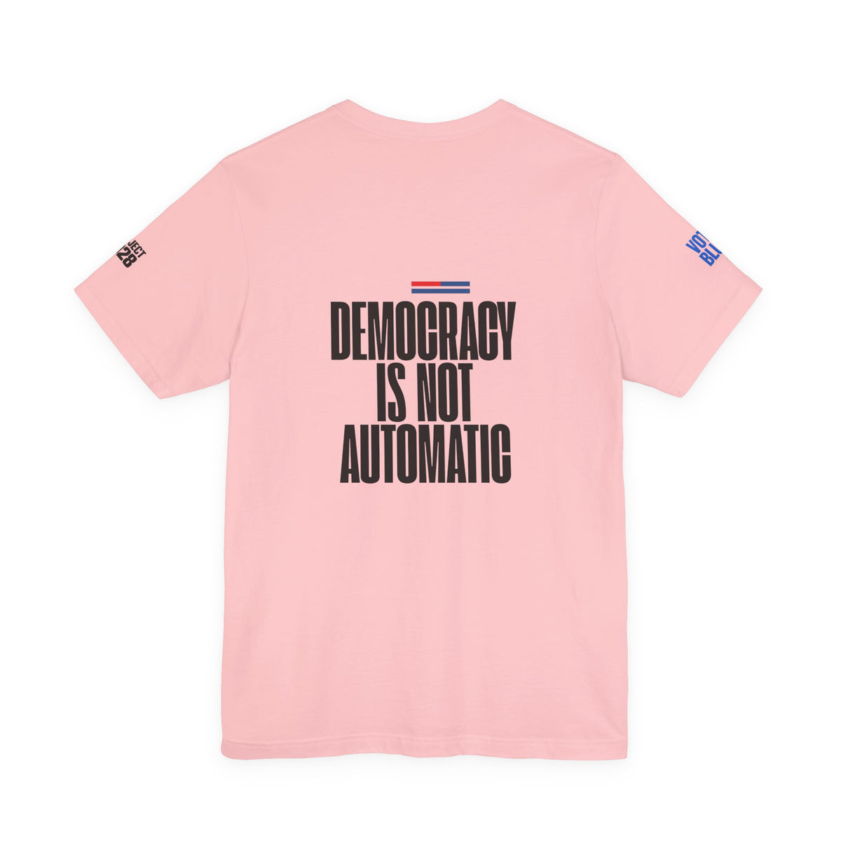 Democracy Is Not Automatic Tee — "Vote Like Your Future Depends On It" Political Statement Shirt - Make a Statement Without Saying a Word!
