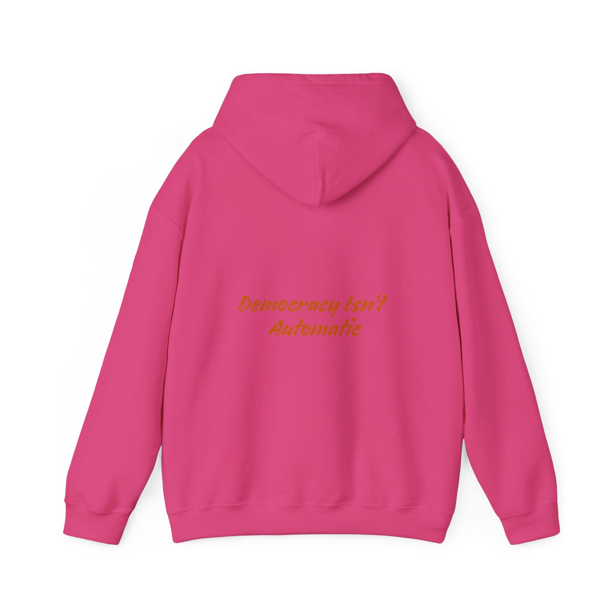 Democracy Isn't Automatic hoodie | Project 2028 slogan hoodie