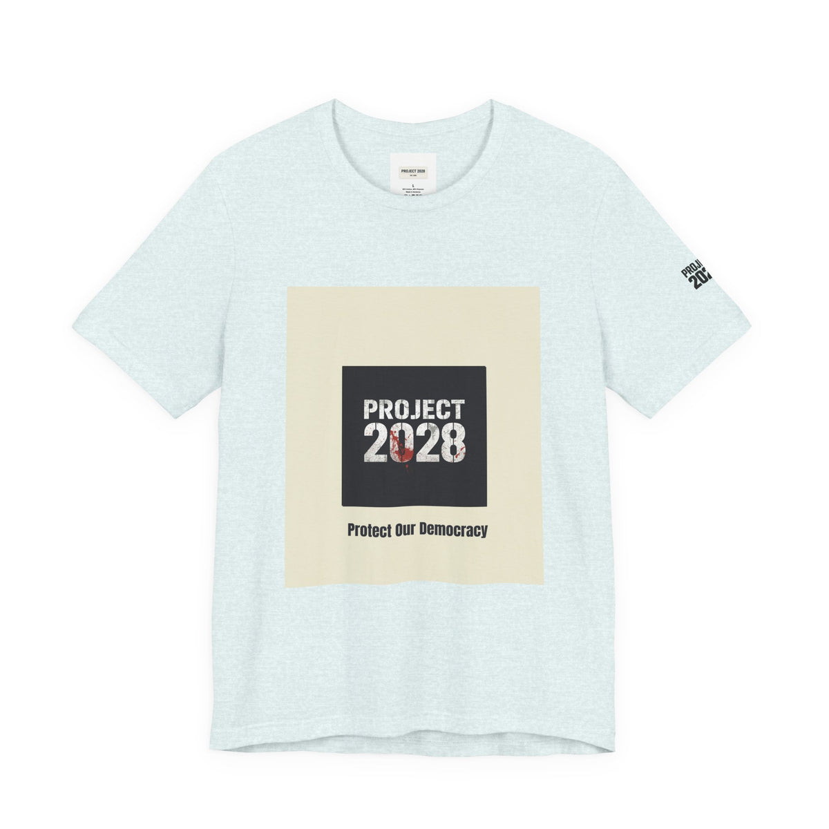 Project 2028 T-Shirt – “Protect Our Democracy” Political Activism Tee - Make a Statement Without Saying a Word