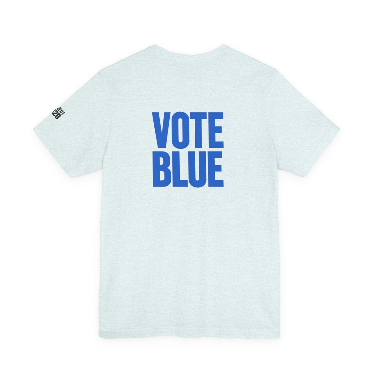 Project 2028 Tee — 'Vote Blue' Political Campaign T-Shirt - Make a Statement Without Saying a Word!