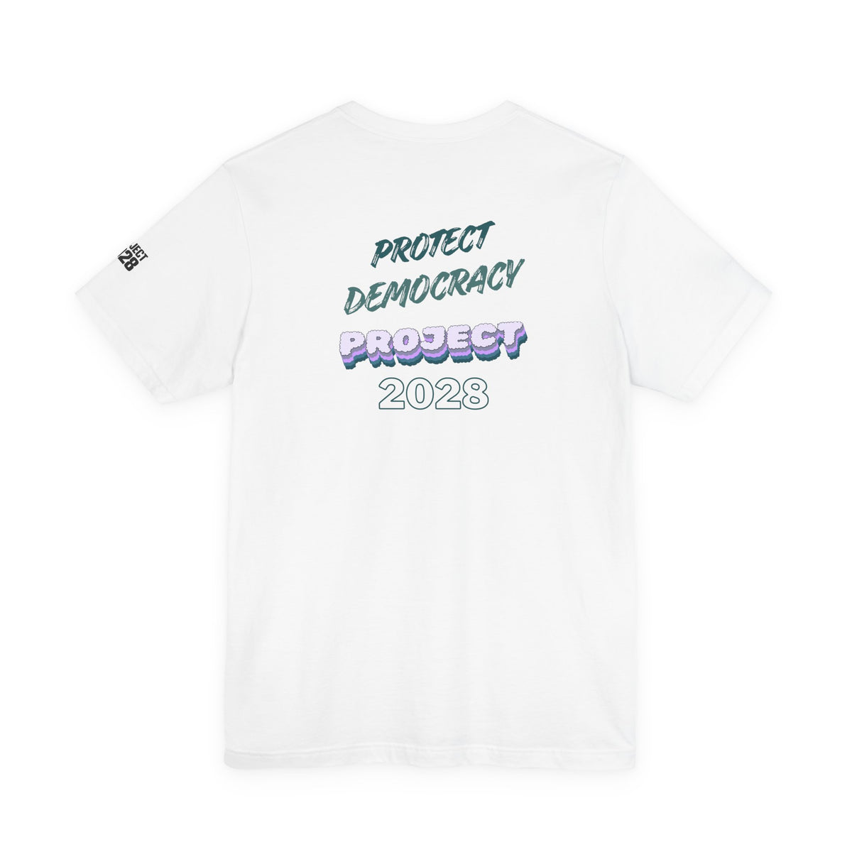 Project 2028 T-Shirt — Protect Democracy Graphic Tee - Make a Statement Without Saying a Word!