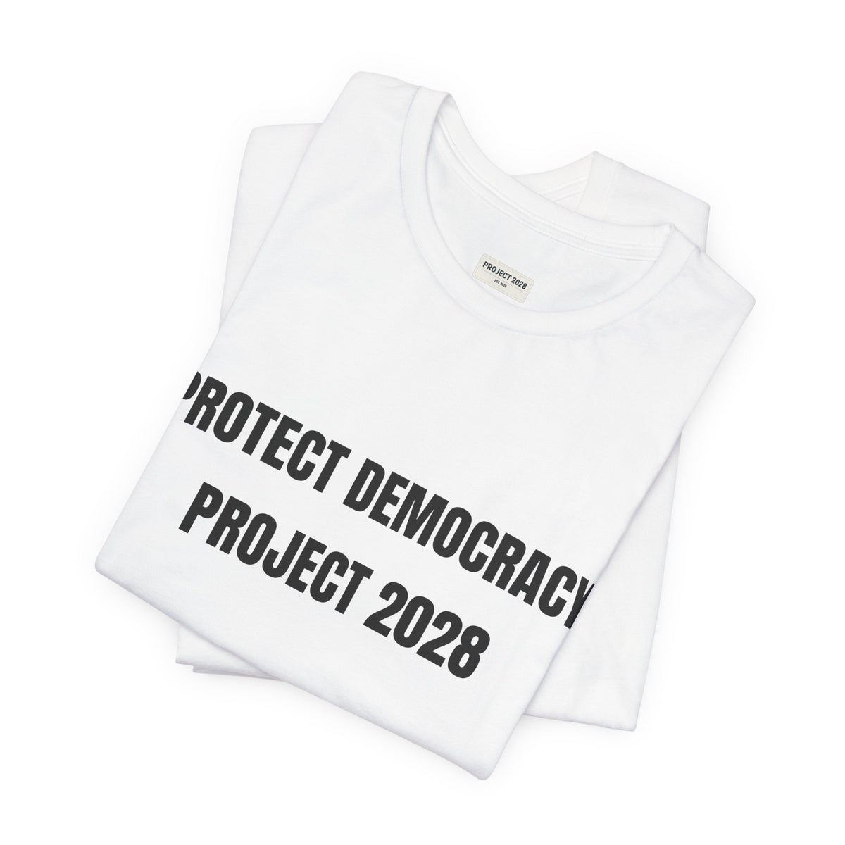 Protect Democracy Tee — "Protect Democracy Project 2028" Political Activism T‑Shirt - Make a Statement Without Saying a Word!
