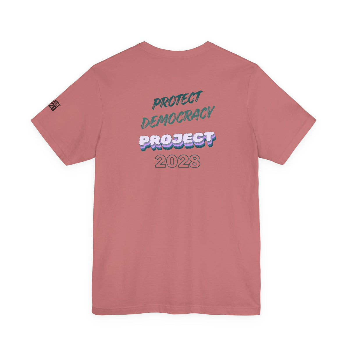 Project 2028 T-Shirt — Protect Democracy Graphic Tee - Make a Statement Without Saying a Word!