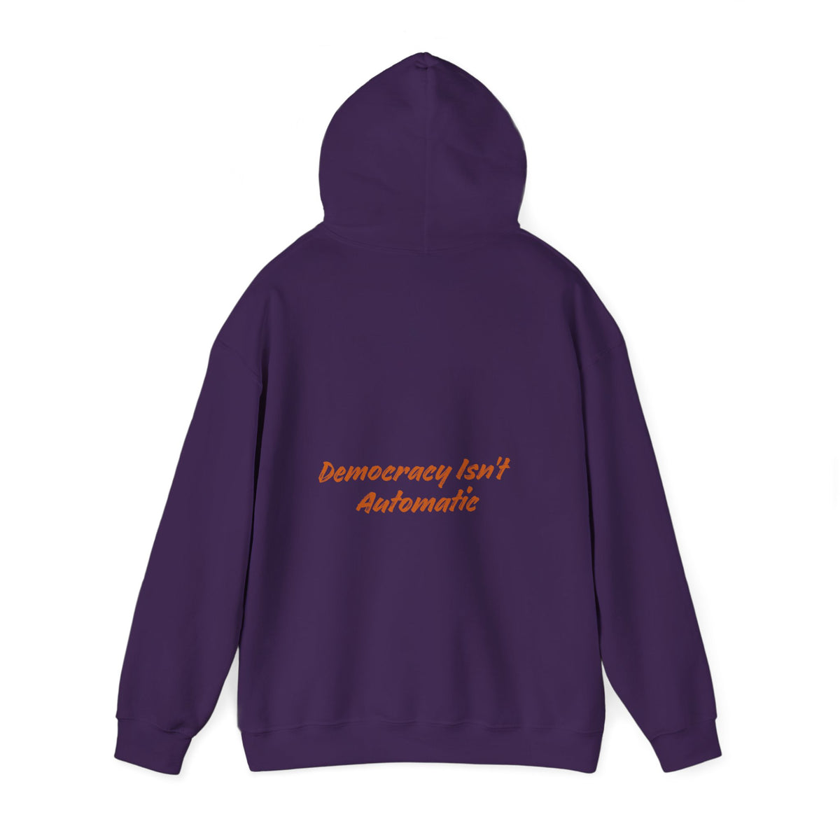 Democracy Isn't Automatic hoodie | Project 2028 slogan hoodie