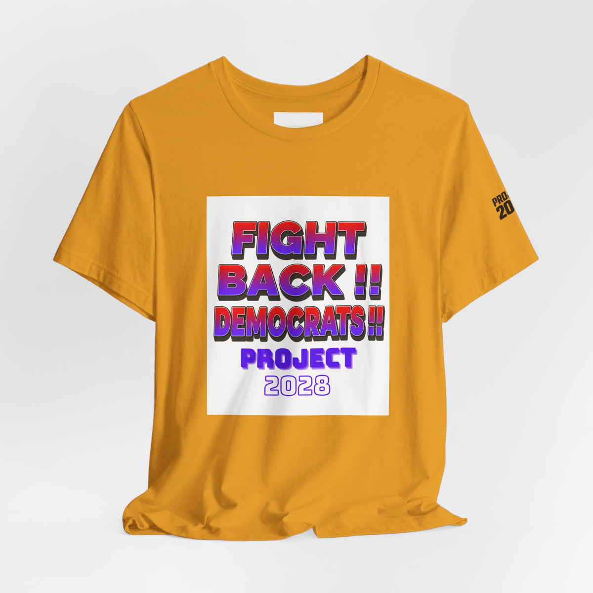 Fight Back!! Democrats Project 2028 Tee - Make a Statement Without Saying a Word!