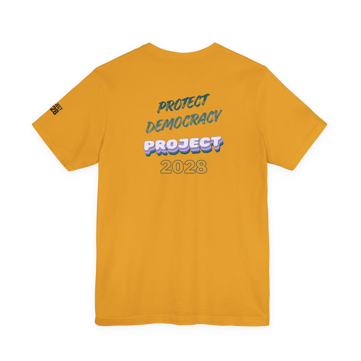 Project 2028 T-Shirt — Protect Democracy Graphic Tee - Make a Statement Without Saying a Word!