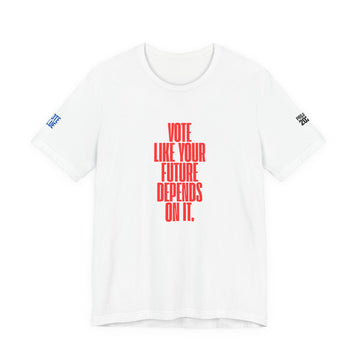 Political Voter Tee — “Vote Like Your Future Depends On It” / “Democracy Is Not Automatic” - Make a Statement Without Saying a Word!