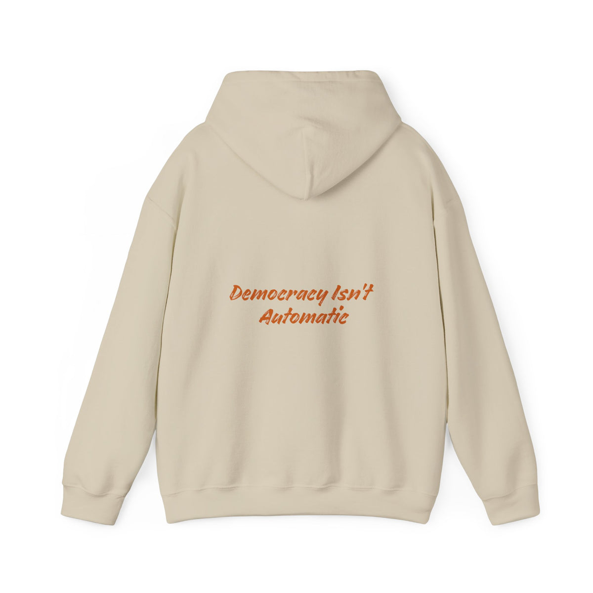 Democracy Isn't Automatic hoodie | Project 2028 slogan hoodie