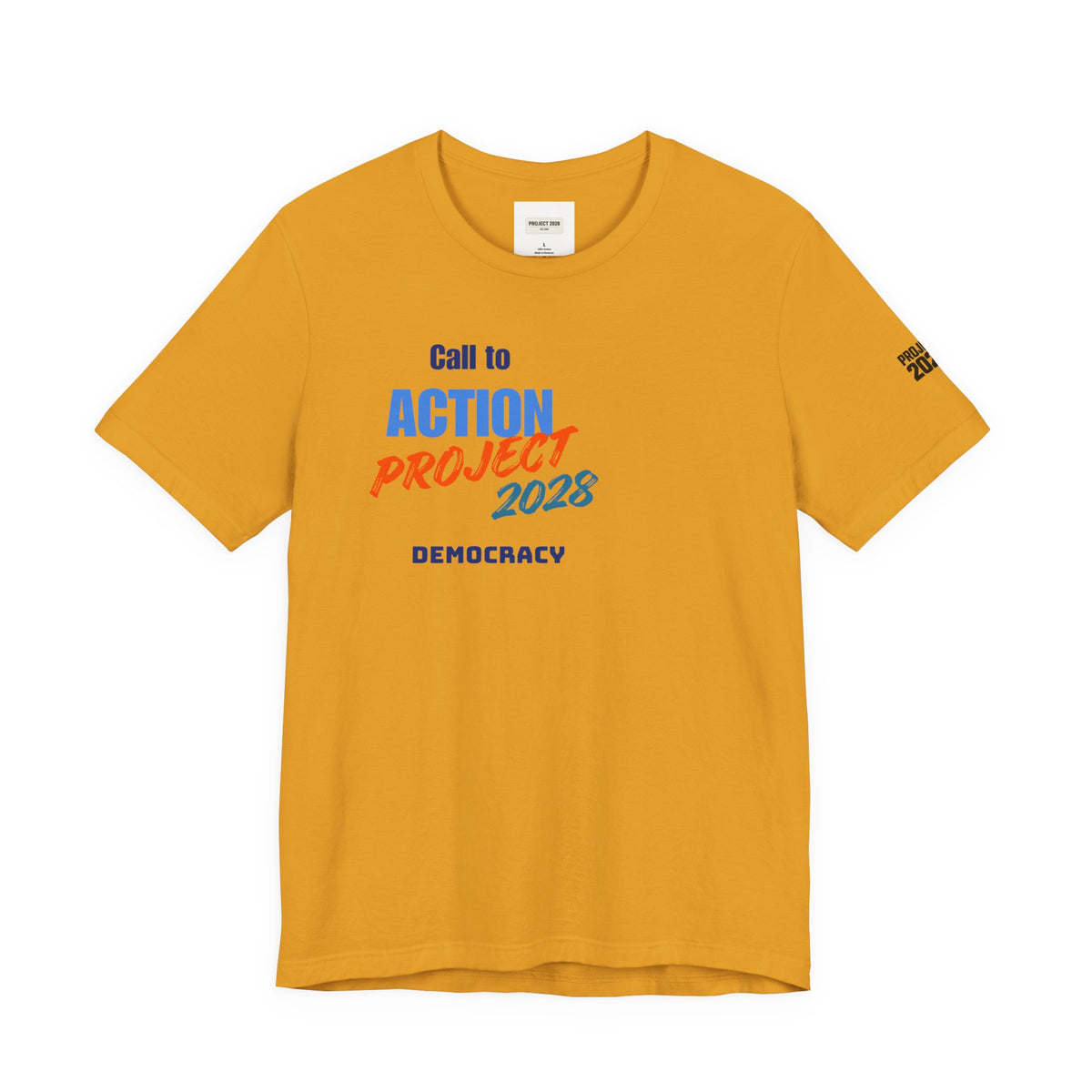 Call to Action Project 2028 Tee — Protect Democracy Short Sleeve T-Shirt - Make a Statement Without Saying a Word!