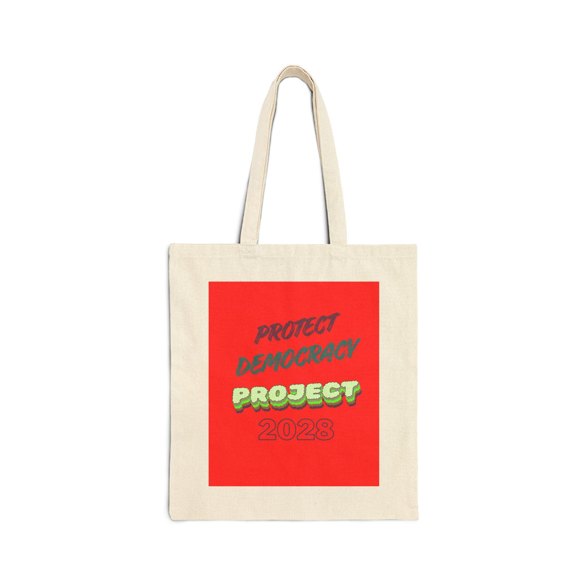 Protect Democracy Project 2028 Cotton Tote — “Democracy Isn’t Automatic” Campaign Bag