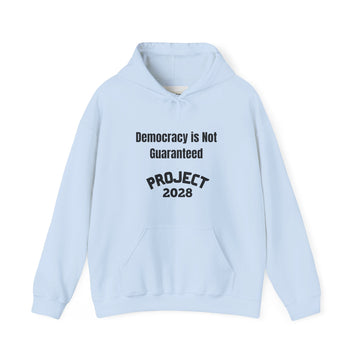 Democracy Isn't Automatic hoodie | Project 2028 slogan hoodie