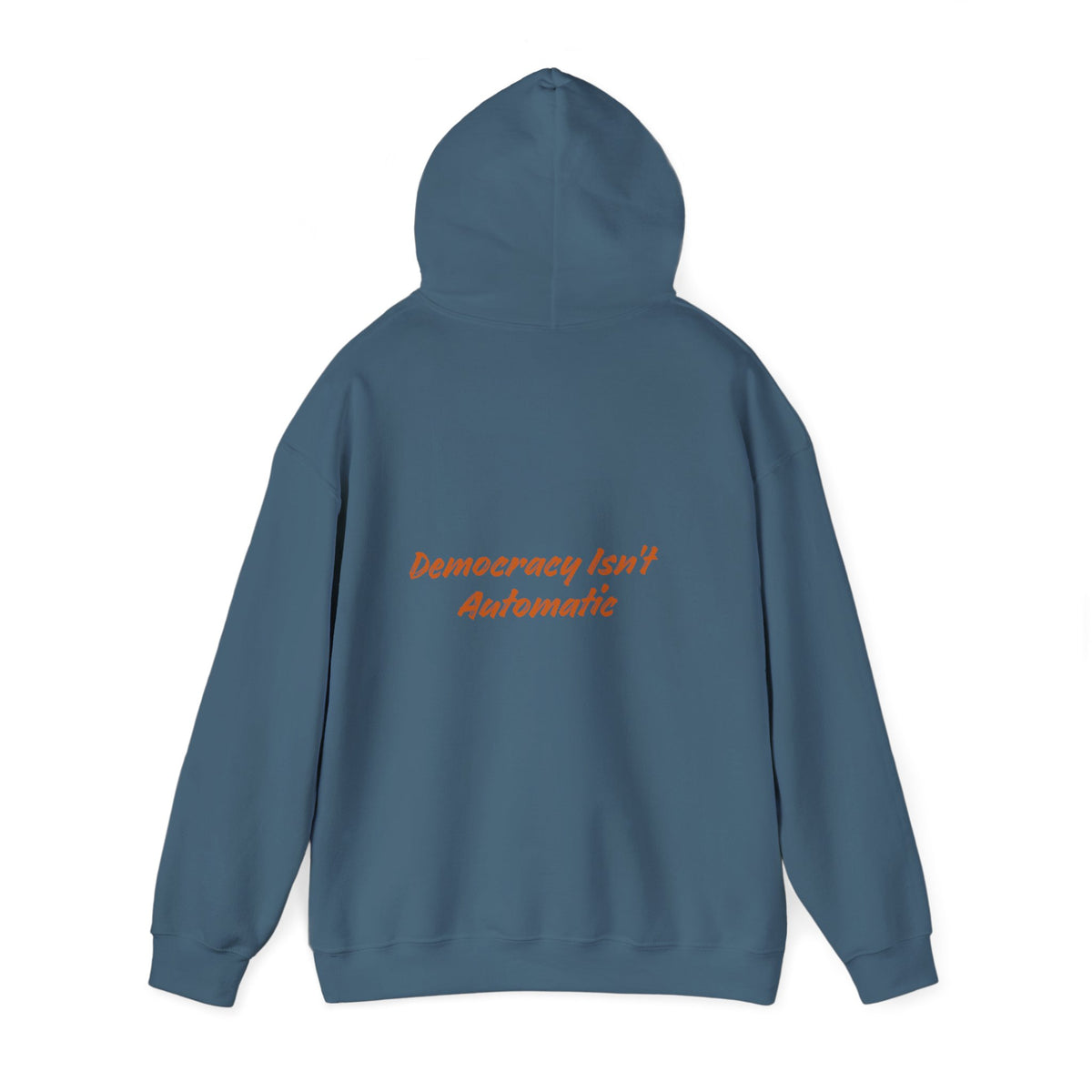 Democracy Is Not Automatic Hoodie | Project 2028, Bold Text