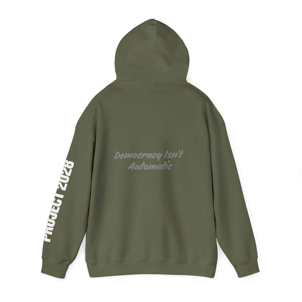 Project 2028 hoodie | Democracy Isn't Automatic back print