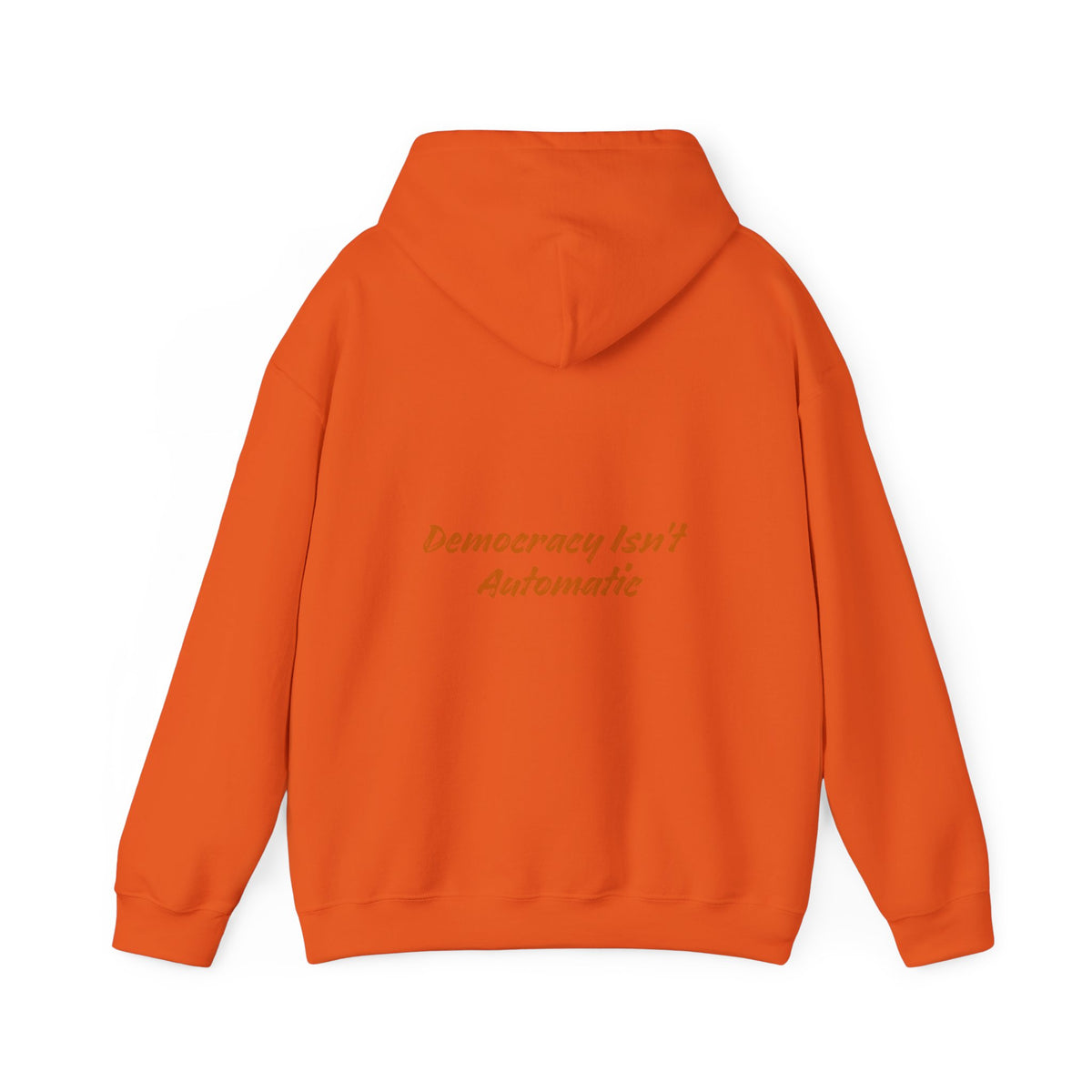 Democracy Isn't Automatic hoodie | Project 2028 slogan hoodie
