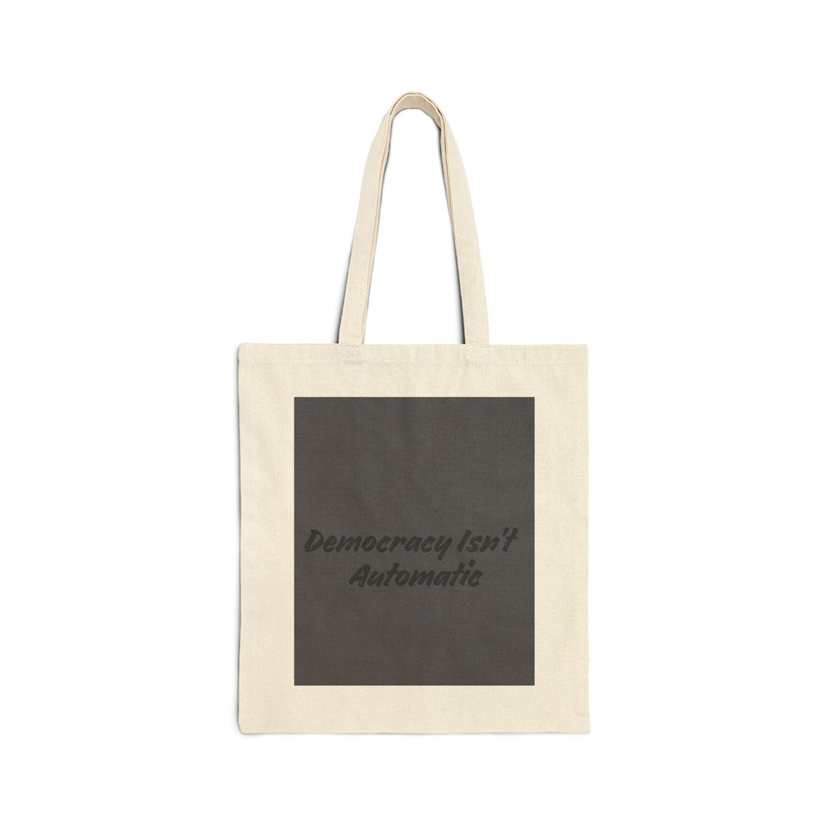 Project 2028 Cotton Tote Bag — "Democracy Isn't Automatic" Reusable Canvas Shopper