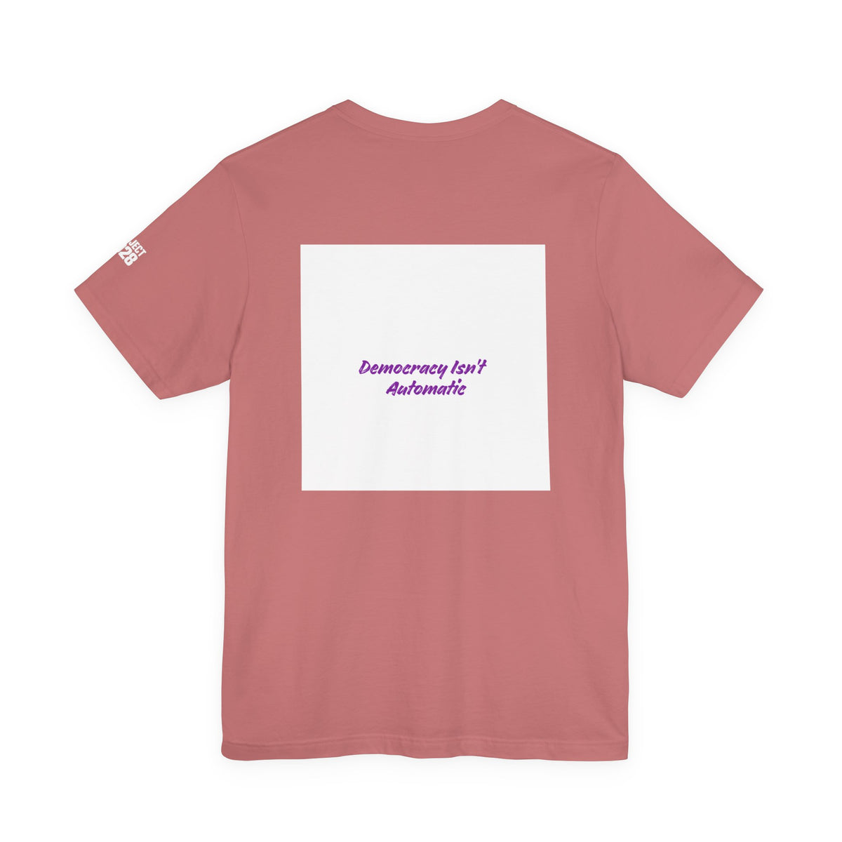 T-Shirt — Project 2028 Gradient Graphic (Back: "Democracy Isn’t Automatic") - Make a Statement Without Saying a Word!