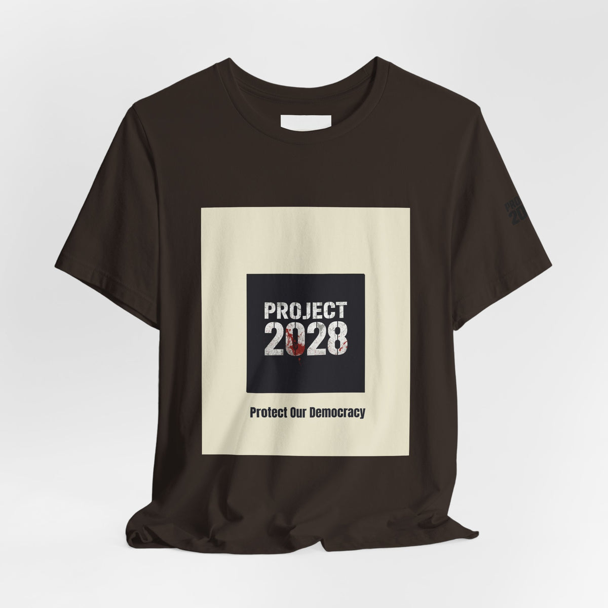 Project 2028 T-Shirt – “Protect Our Democracy” Political Activism Tee - Make a Statement Without Saying a Word