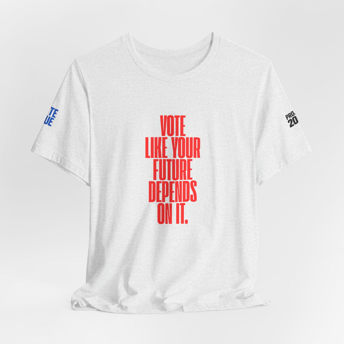 Political Voter Tee — “Vote Like Your Future Depends On It” / “Democracy Is Not Automatic” - Make a Statement Without Saying a Word!