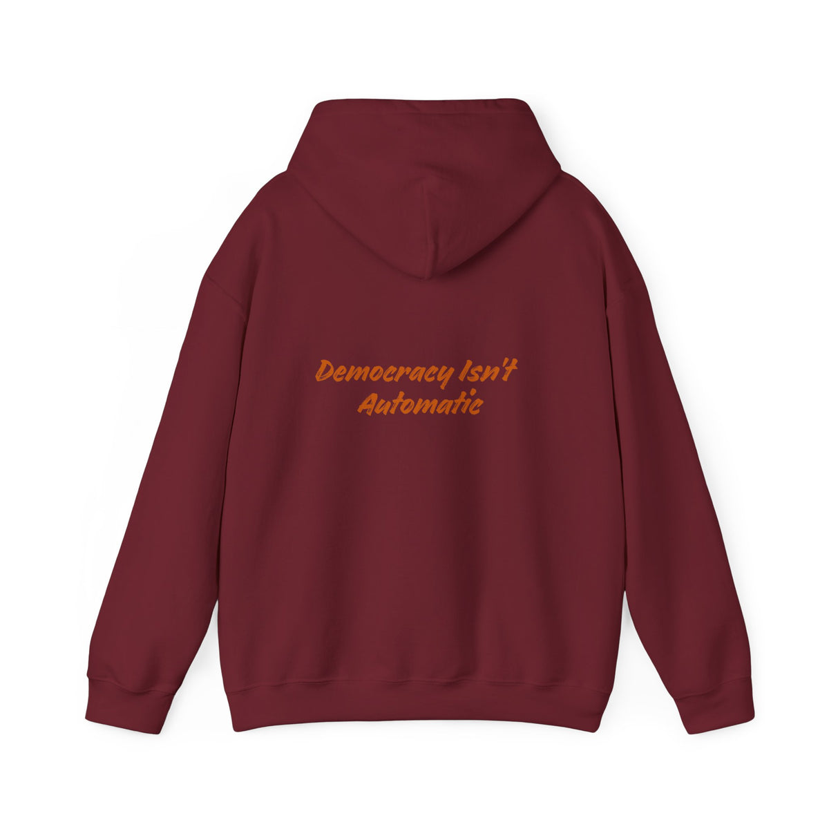 Democracy Is Not Automatic Hoodie | Project 2028, Bold Text