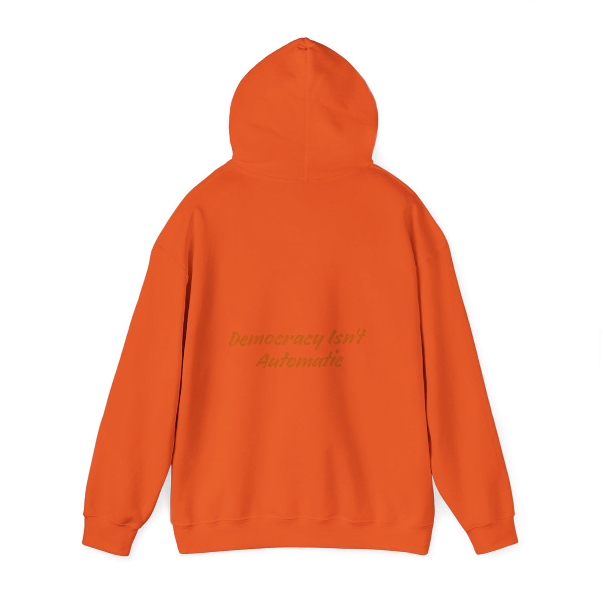 Democracy Isn't Automatic hoodie | Project 2028 slogan hoodie