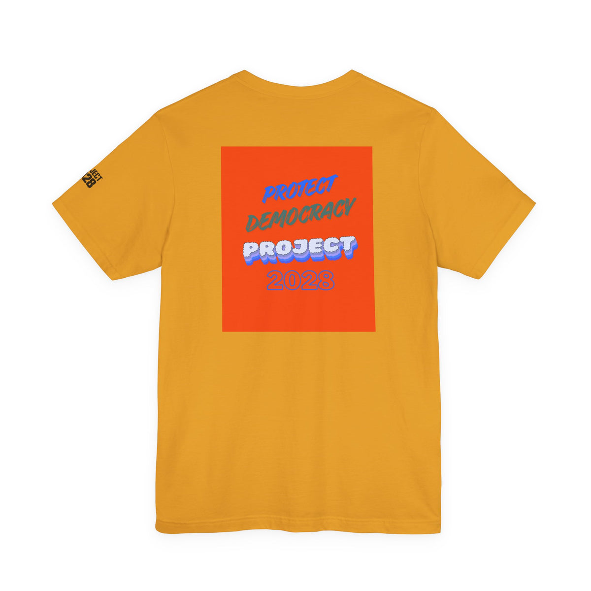 Call to Action Project 2028 Tee — Protect Democracy Short Sleeve T-Shirt - Make a Statement Without Saying a Word!