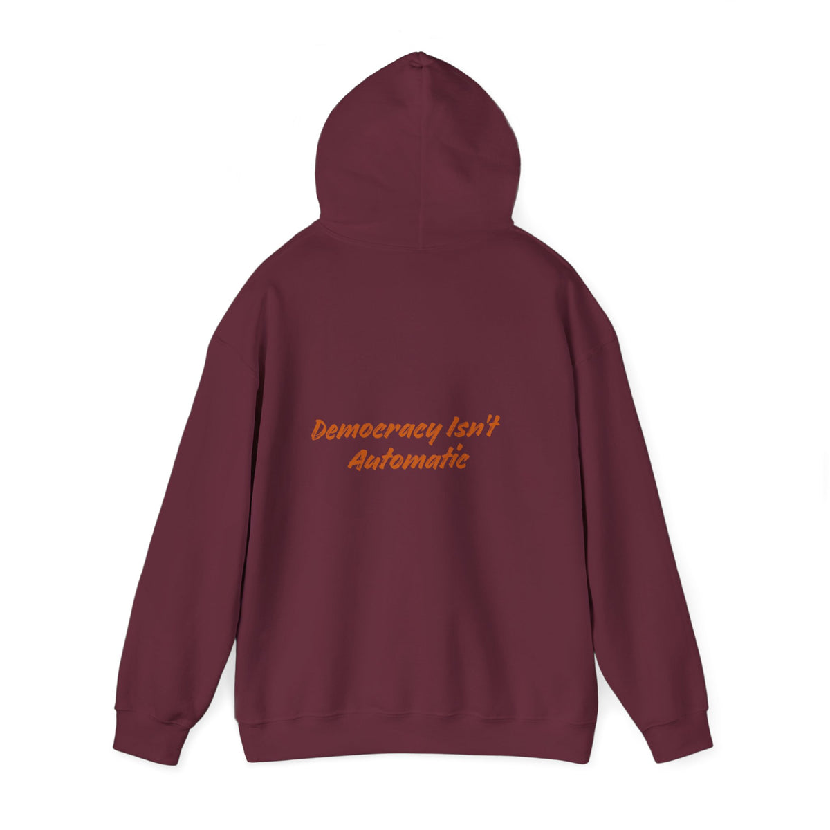Democracy Is Not Automatic Hoodie | Project 2028, Bold Text