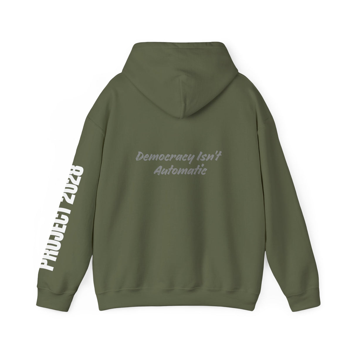 Project 2028 hoodie | Democracy Isn't Automatic back print